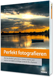 perfekt fotografieren